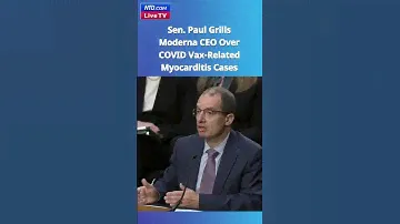 Sen. Paul Grills Moderna CEO Over COVID Vax-Related Myocarditis Cases